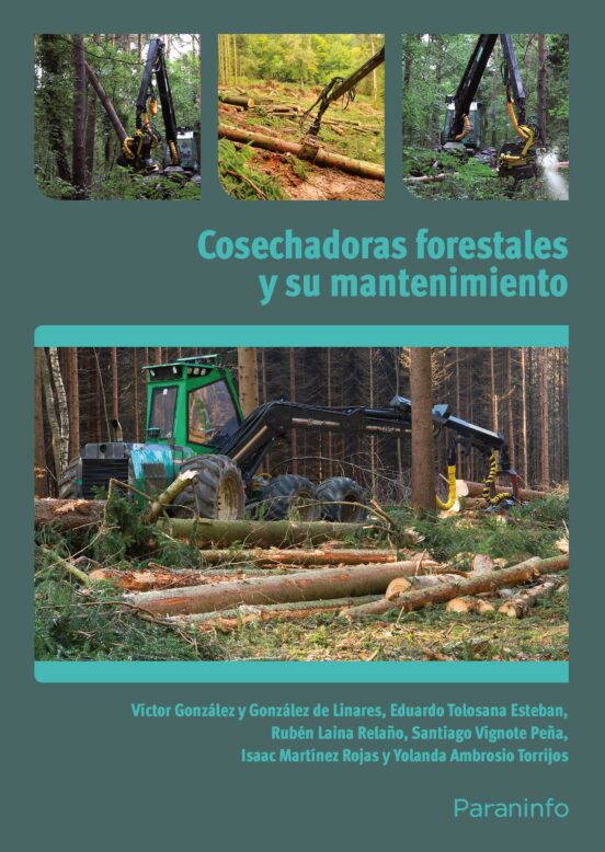 Manejo Y Mantenimiento De Cosechadoras Forestales