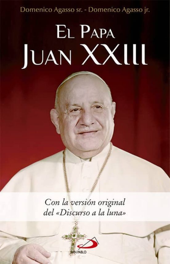 El Papa Juan Xxiii Con La Version Original Del Discurso A La Luna
