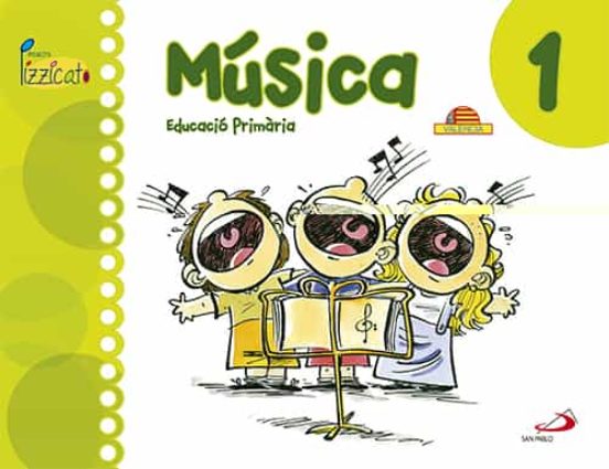Musica 1º Educacion Primaria Libro Del Alumno Proyecto Pizzicato Val
