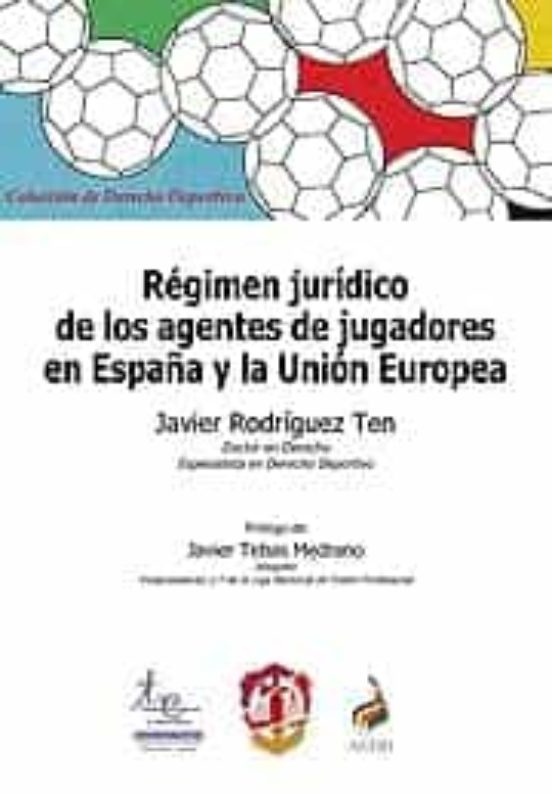 Régimen Jurídico De Los Agentes De Jugadores En España Y La Unión Europea