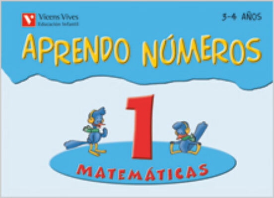 Aprendo Números. Cuaderno 1: Infantil 3 Años