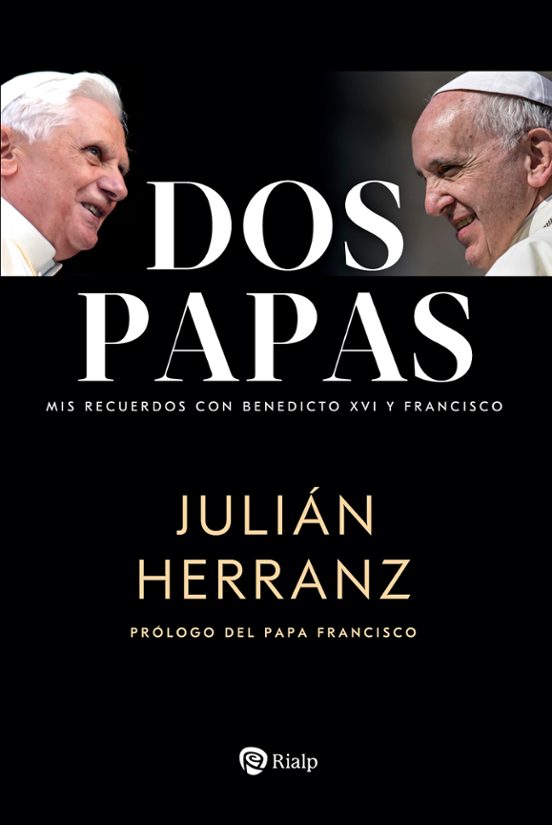 Dos Papas. Mis Recuerdos con Benedicto XVI y Francisco