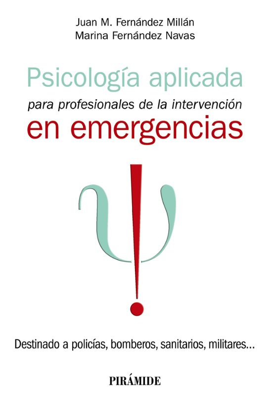 Psicología Aplicada Para Profesionales De La Intervención En Emergencias
