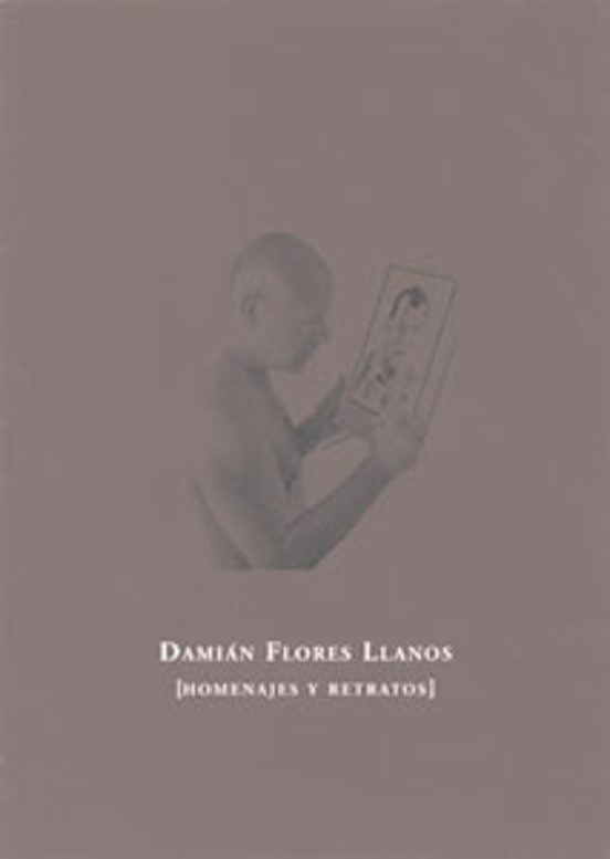 Damian Flores Llanos: Homenajes Y Retratos