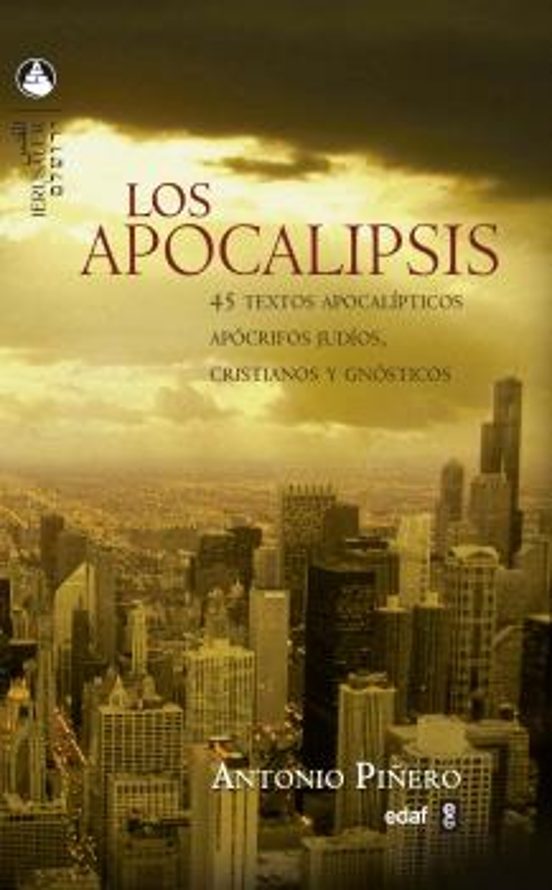 Los Apocalipsis: 45 Textos Apocalipticos Apocrifos Judios Crist Ianos