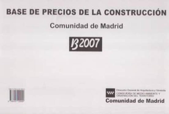 Base De Precios De La Construccion Comunidad De Madrid B2007