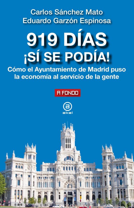919 Dias ¡si Se Podia! Como El Ayuntamiento De Madrid Puso La Eco Nomi
