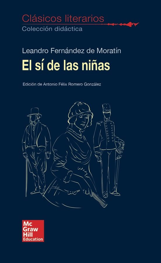 Clásicos Literarios - El Sí De Las Niñas
