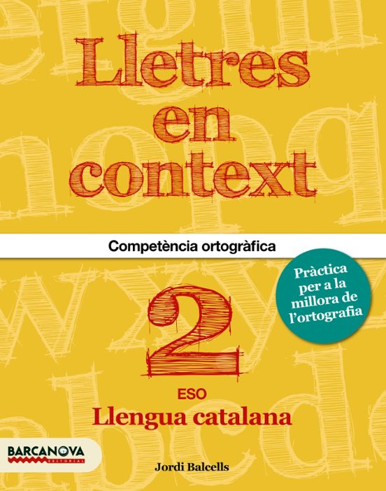 Lletres En Context Educacion Secundaria 2º Eso Quadern Dortograf Ia