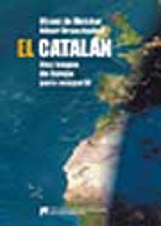 El Catalan. Una Lengua De Europa Para Compartir