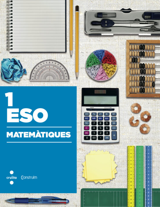 Matemàtiques. Construïm 2015 1º Eso