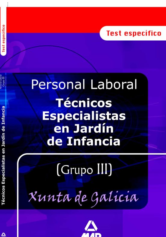 Tecnicos Especialistas En Jardin De Infancia Personal Laboral De La Xunta De Galicia. Test