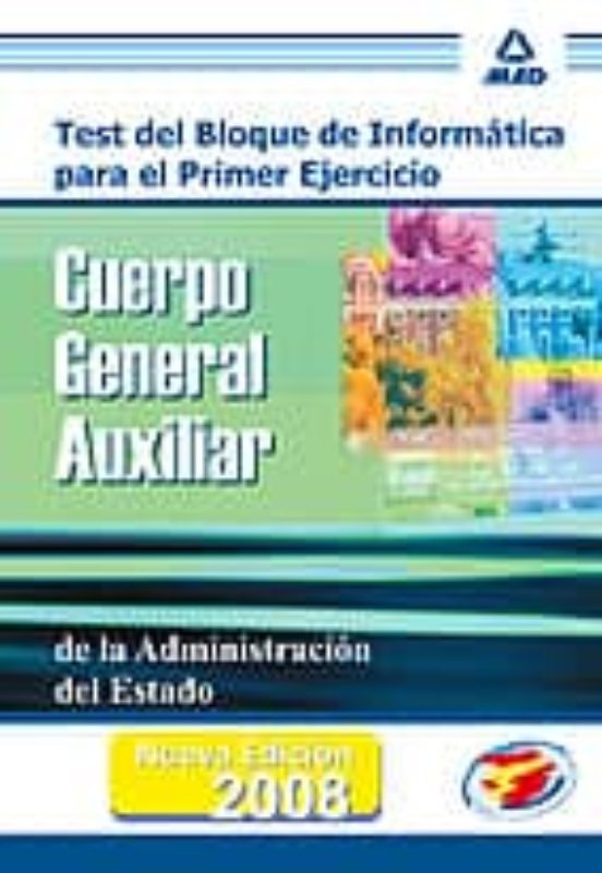 Cuerpo General Auxiliar De La Administración Del Estado: Test Del Bloq