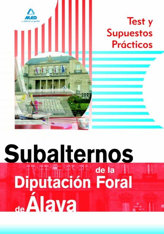 Test Y Supuestos Practicos Subalternos De La Diputacion Foral De Alava