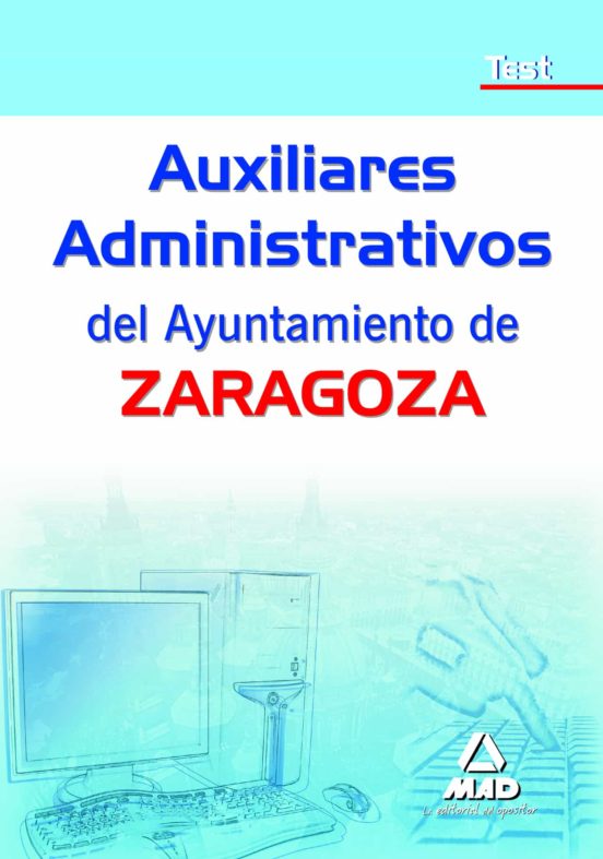 Auxiliares Administrativos Del Ayuntamiento De Zaragoza. Test