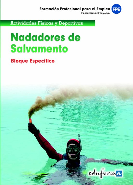 Nadadores De Salvamento. Bloque Específico. Formación Profesional Para El Empleo