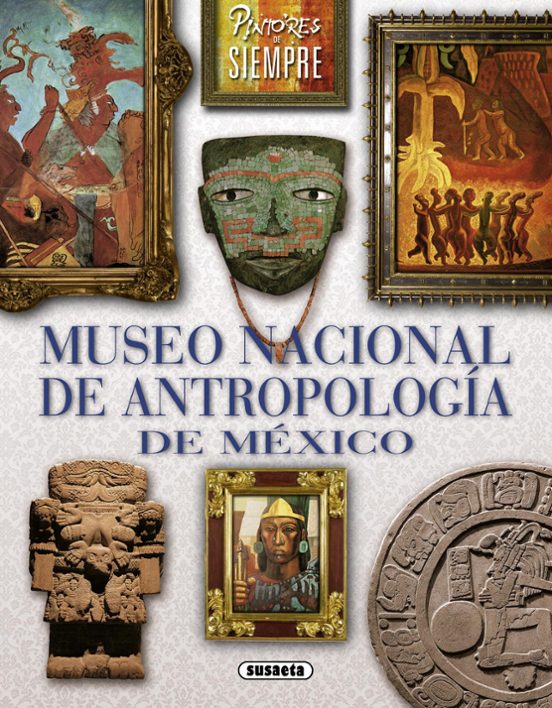 Museo Nacional De Antropología De México