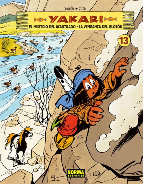 Yakari 13. El Misterio Del Acantilado Y La Venganza Del Gloton