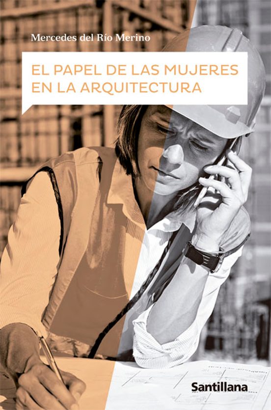 El Pape De Las Mujeres En Arquitectura