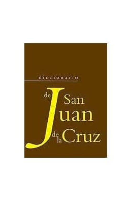 Diccionario De San Juan De La Cruz