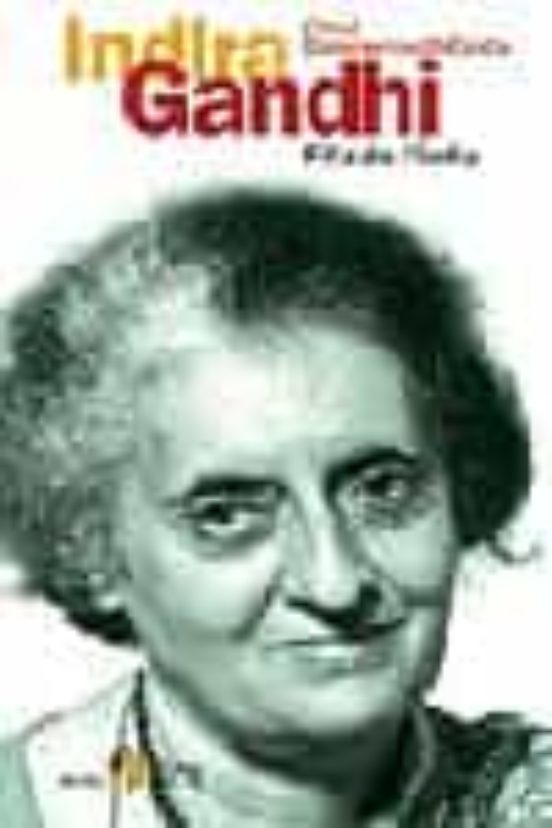 Indira Ghandi: Filla De L India