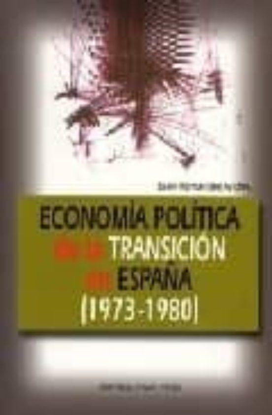 Economia Politica De La Transicion En España