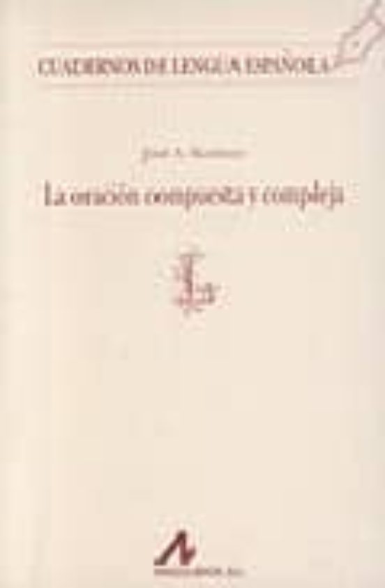 La Oracion Compuesta Y Compleja En Español