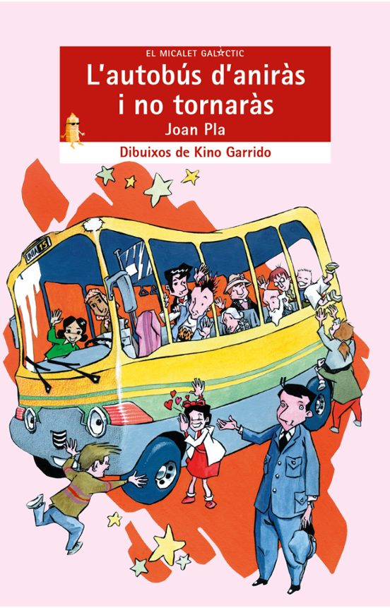 L Autobus D Aniras I No Tornaras