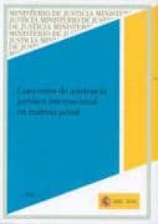 Convenios De Asistencia Jurídica Internacional En Materia Penal