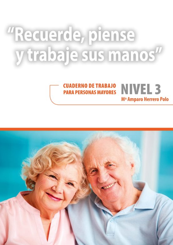 Recuerde Piense Y Trabaje Sus Manos. Nivel 3. Cuaderno De Trabaj O Par
