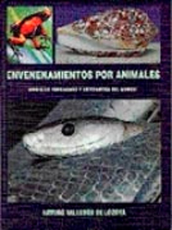 Envenenamientos por Animales: Animales Venenosos y Urticantes del Mund