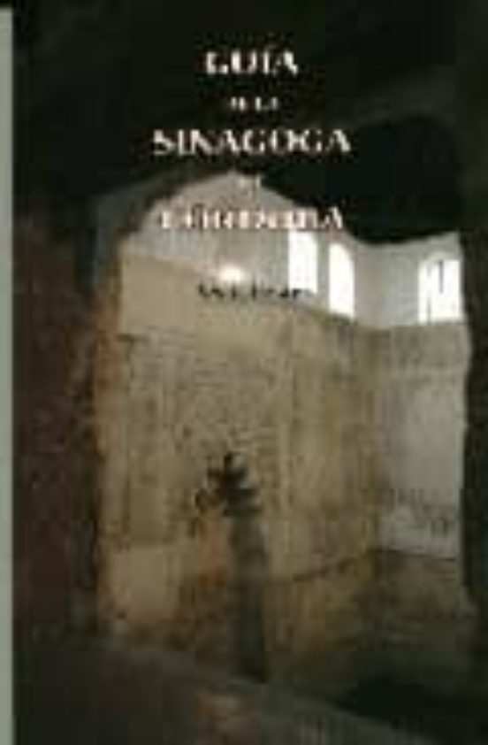 Guía De La Sinagoga De Córdoba