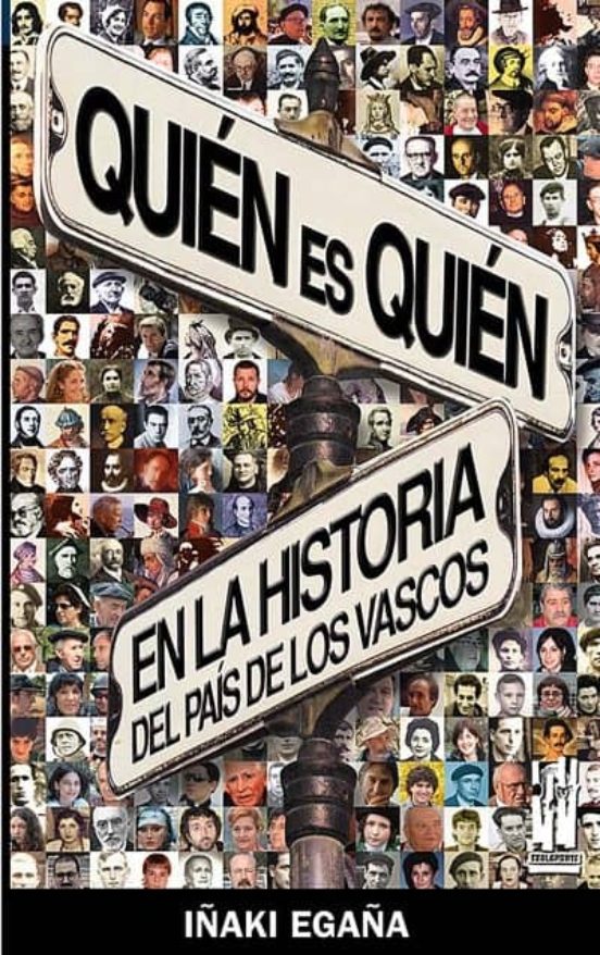 Quién Es Quién En La Historia Del País De Los Vascos