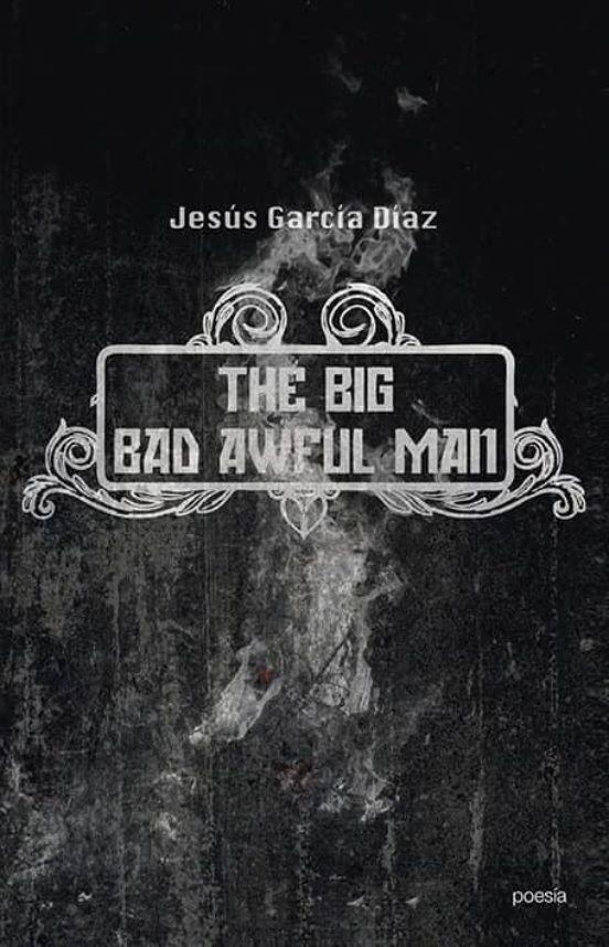 The Big Bad Awful Man