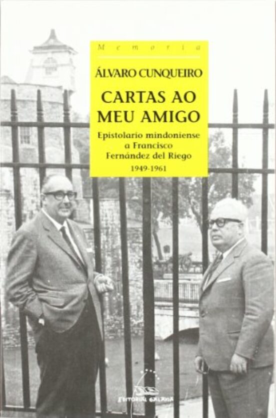 Cartas Ao Meu Amigo: Epistolario Mindoniense a Francisco Fernande Z de