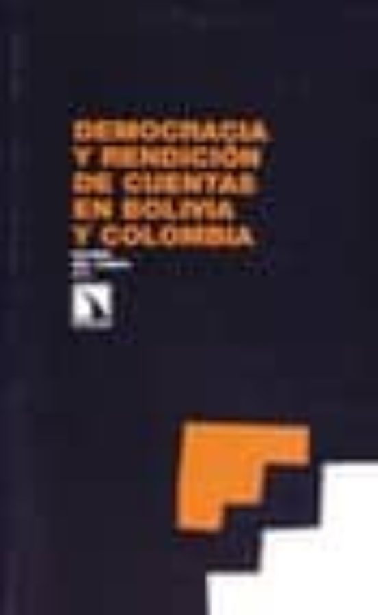 Democracia Y Rendición De Cuentas En Bolivia Y Colombia