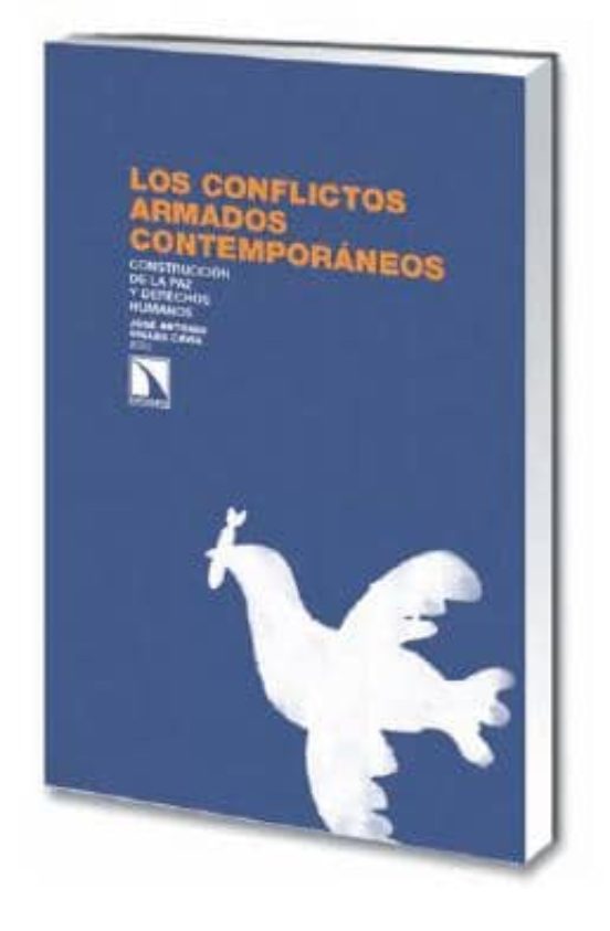 Los Conflictos Armados Contemporaneos: Construccion De La Paz Y D Erec