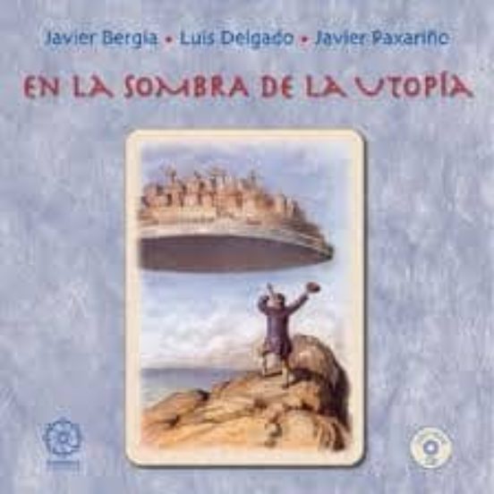 En La Sombra De La Utopia