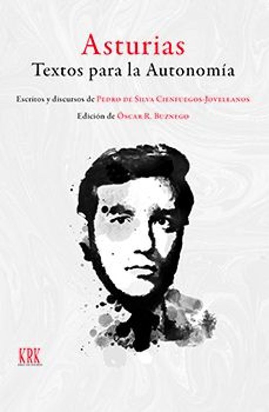 Asturias. Textos Para La Autonomía
