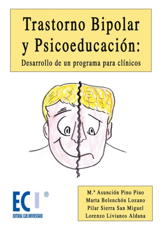 Trastorno Bipolar Y Psicoeducacion: Desarrollo De Un Programa Par A Cl