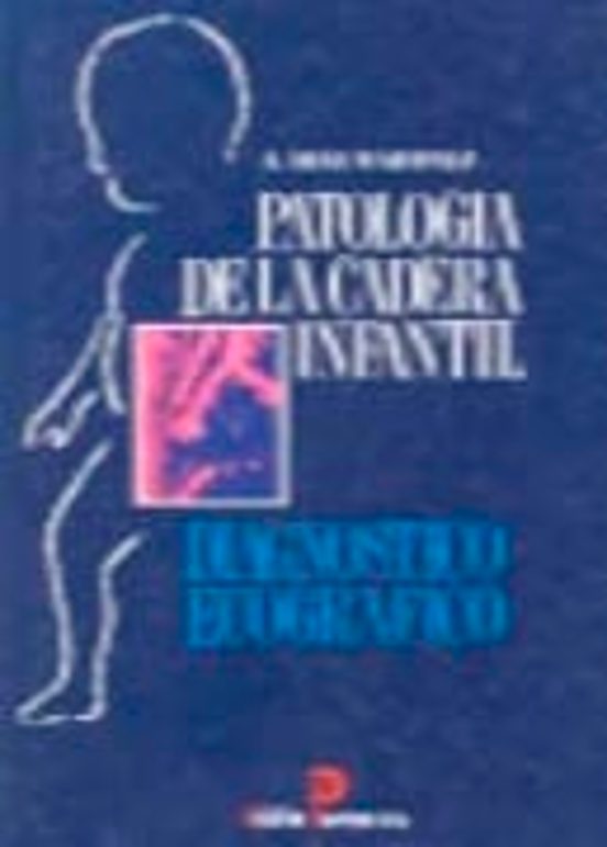 Patologia De La Cadera Infantil Diagnostico Ecografico