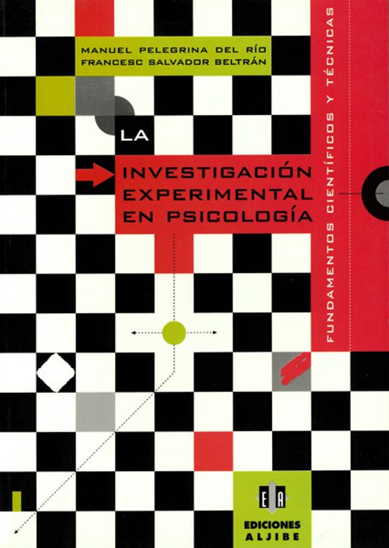 La Investigacion Experimental En Psicologia: Fundamentos Cientifi Cos
