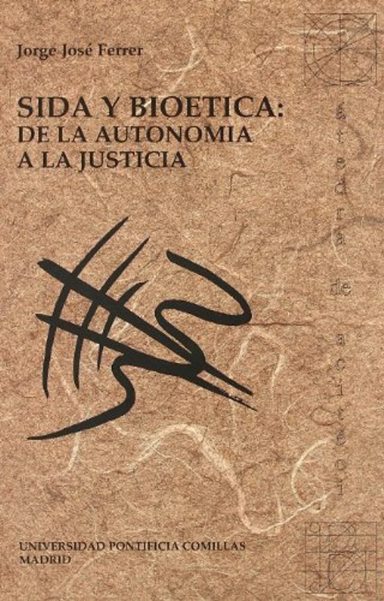 Sida Y Bioética: De La Autonomía A La Justicia
