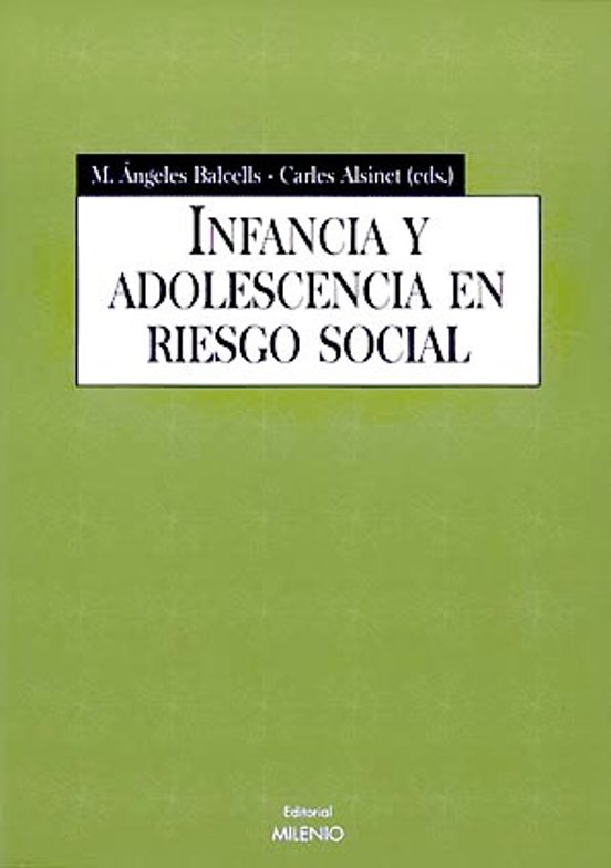 Infancia Y Adolescencia En Riesgo Social