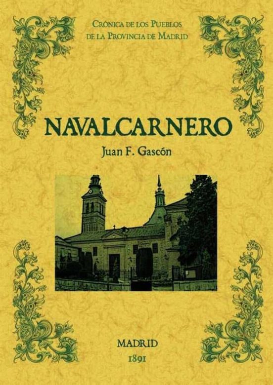 Navalcarnero. Biblioteca De La Provincia De Madrid: Cronica De Su S Pu