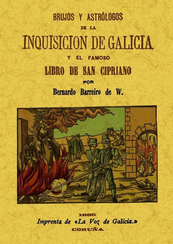 Brujos Y Astrólogos De La Inquisición De Galicia