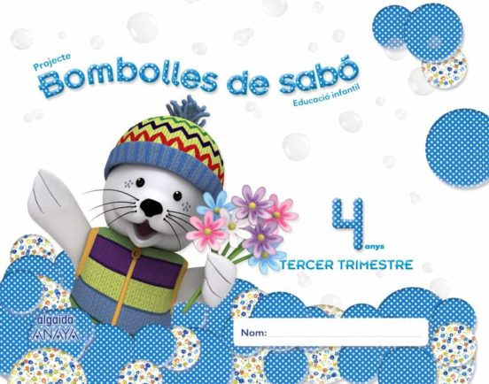 Bombolles de Sabó 4 Anys. 3º Trimestre Educación Infantil 3-5 Años 4 a