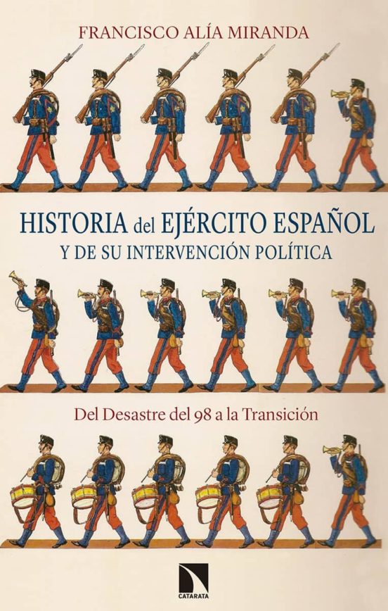 Historia Del Ejército Español Y De Su Intervención Política