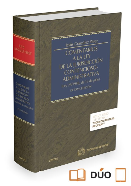 Comentarios A La Ley De La Jurisdicción Contencioso-administrativ A