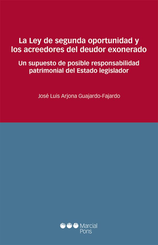 La Ley De Segunda Oportunidad Y Los Acreedores Del Deudor Exonerado: U